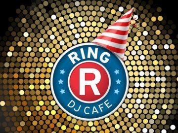 Ring Dj Cafe запрошує на свій перший день народження*