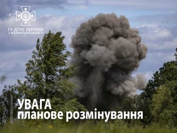 На Волині попереджають про можливі звуки вибухів